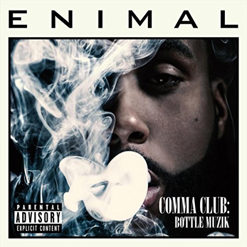 Enimal – Comma Club: Bottle Muzik