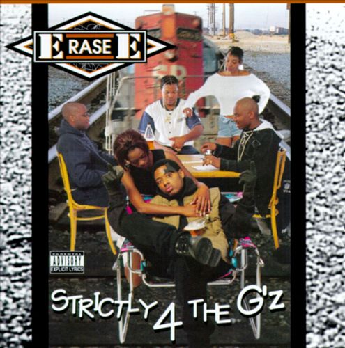 Erase E - Strictly 4 The G'z