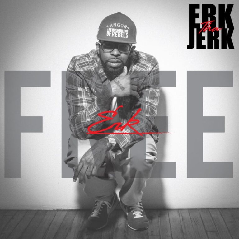 Erk Tha Jerk – Free Erk