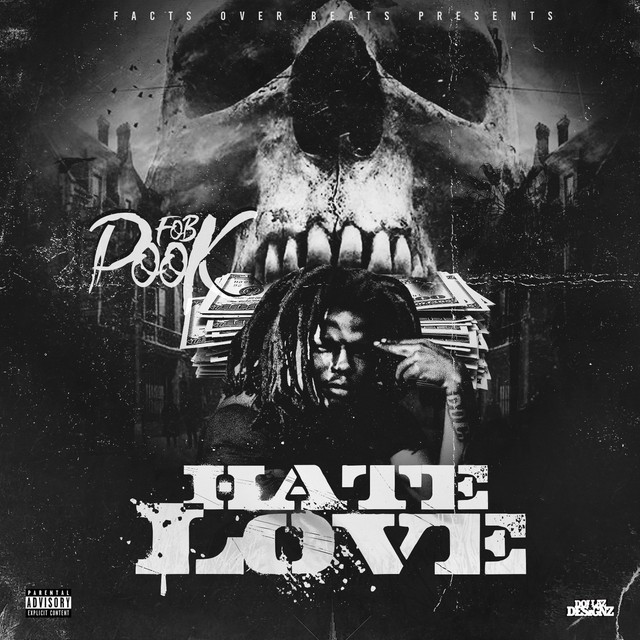 F.O.B Pook – Hate Love