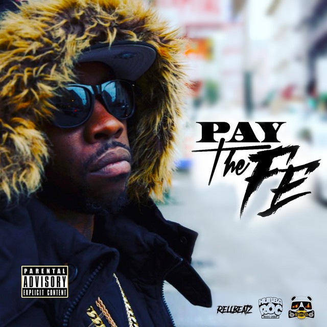 Fe Tha Don – Rellbeatz Presents Fe Tha Don: Pay The Fe