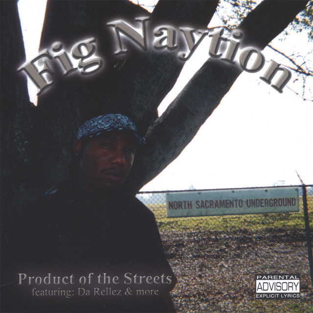 Fig Naytion - Product Of The Streets