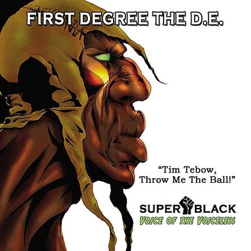 First Degree The D.E. - Tim Tebow, Throw Me The Ball!