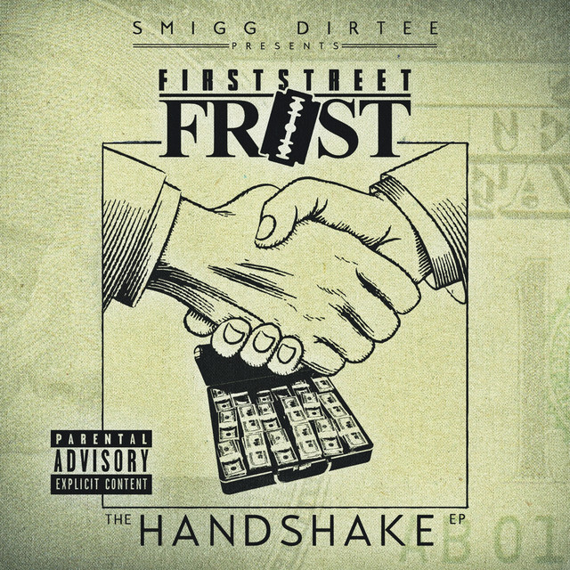 FirstStreet Frost - Smigg Dirtee Presents: The Handshake