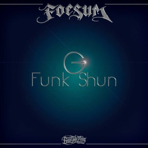 Foesum & DJ AK – G Funk Shun