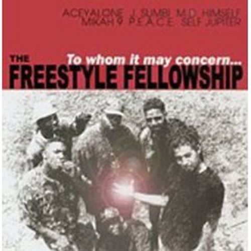 Freestyle Fellowship – To Whom It May Concern
