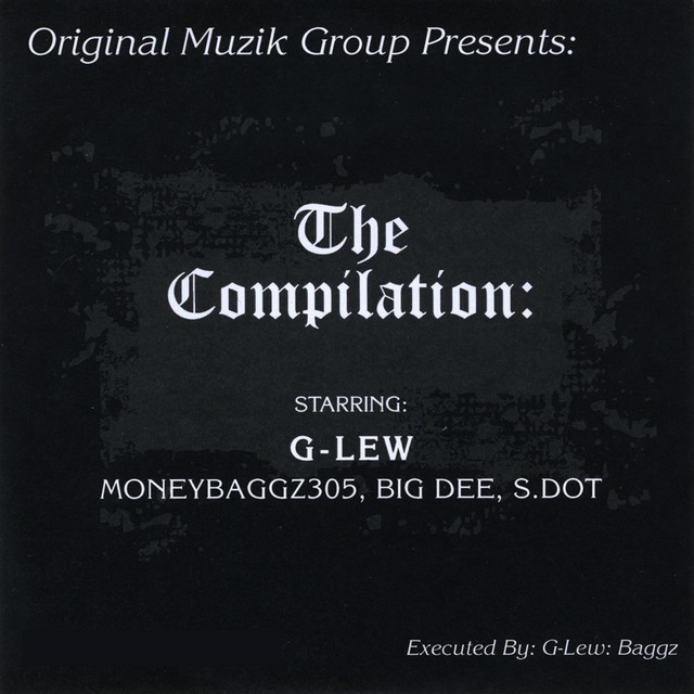G-Lew – Original Muzik Group Presents: The Compilation