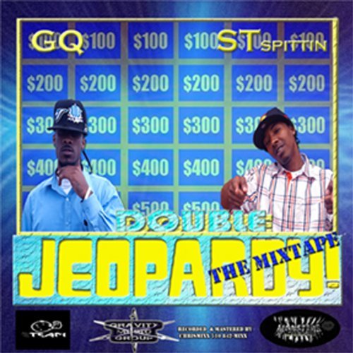 GQ & ST Spittin – Double Jeopardy