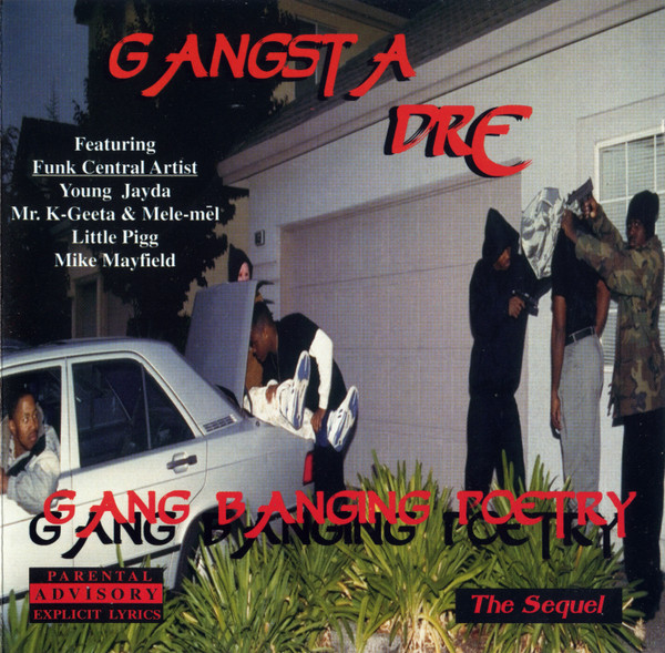 Gangsta Dre - Gang Banging Poetry: The Sequel