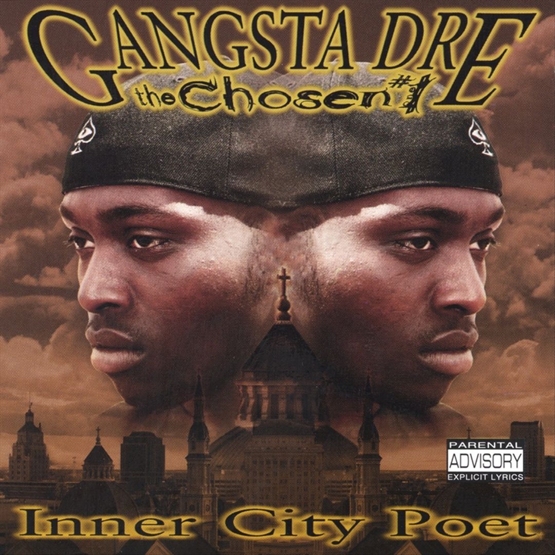 Gangsta Dre The Chosen #1 - Inner City Poet