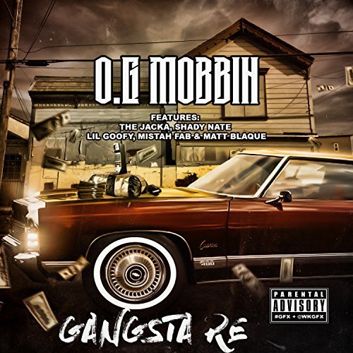 Gangsta Re – O.G Mobbin