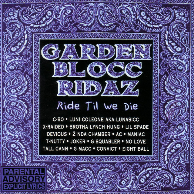 Garden Blocc Ridaz - Ride Till We Die