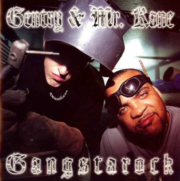 Gentry & Mr. Kane - Gangstarock