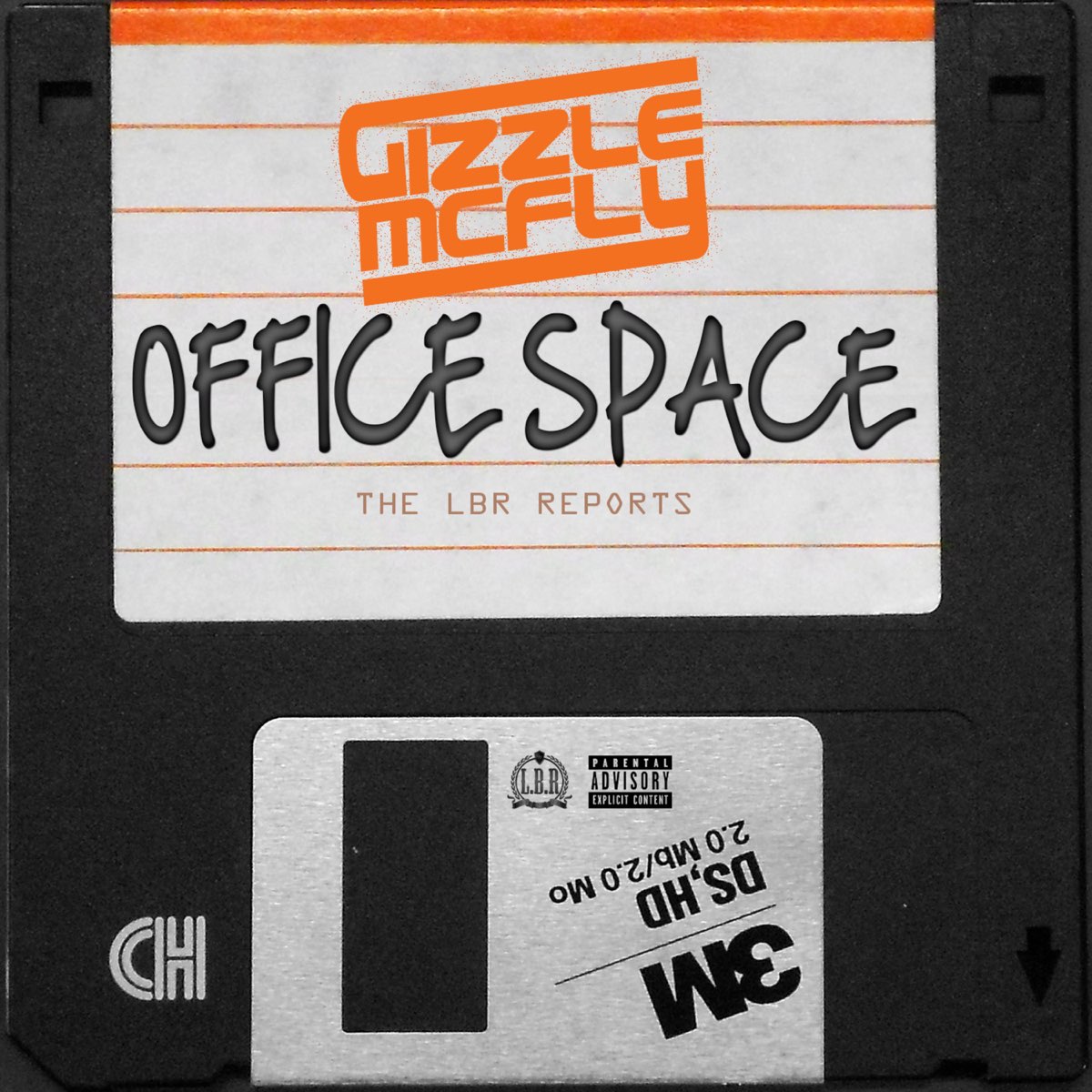 Gizzle McFly - Office Space: The L.B.R. Reports