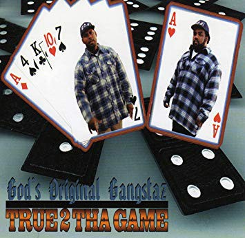 God’s Original Gangstaz – True 2 The Game
