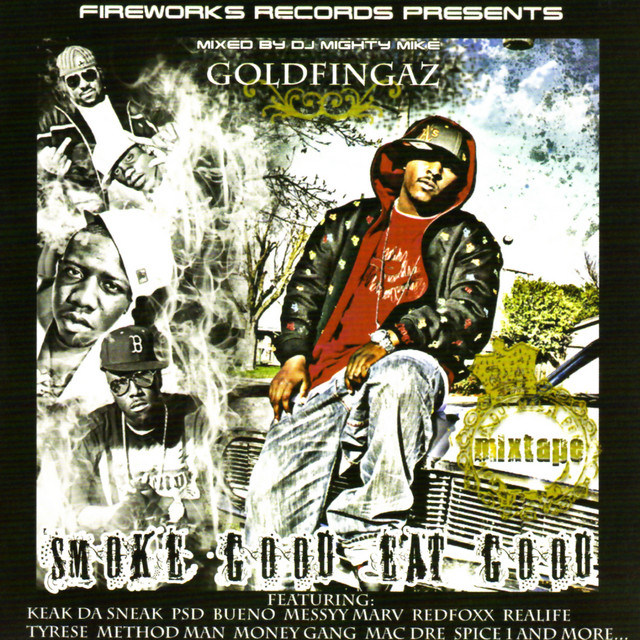 Goldfingaz - Smoke Good Eat Good