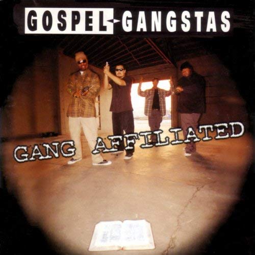 Gospel Gangstaz – Gang Affiliated