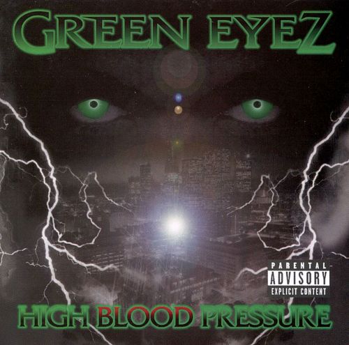 Green Eyez – High Blood Pressure