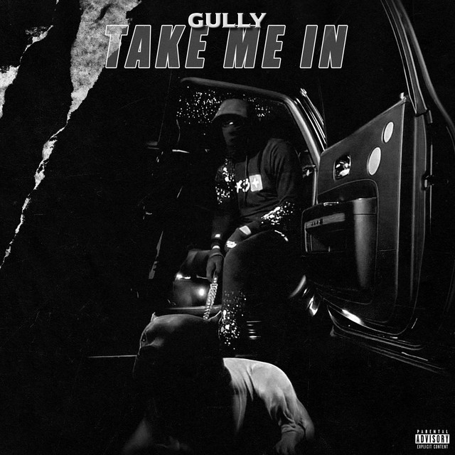 Gully – Take Me In