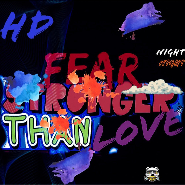 HD – Fear Stronger Than Love