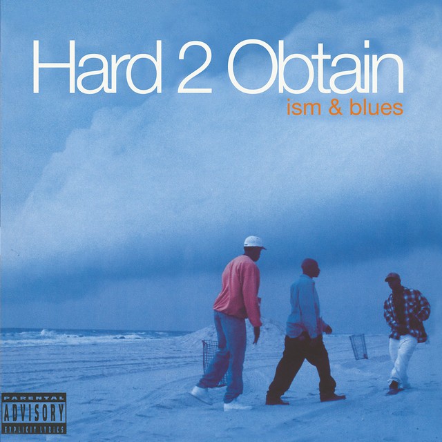 Hard 2 Obtain - Ism & Blues (Deluxe Edition)