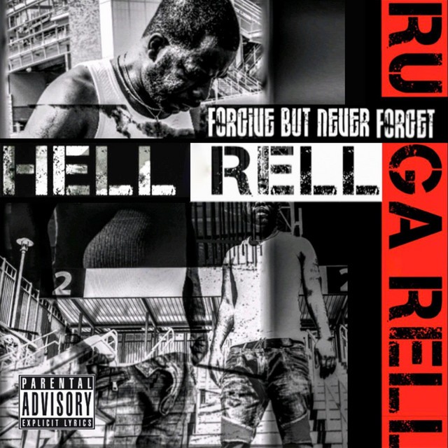 Hell Rell – Forgive But Never Forget