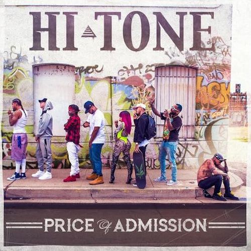 Hi-Tone – Price Of Admission (POA)