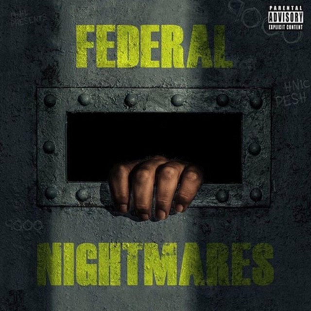 Hnic Pesh – Federal Nightmares