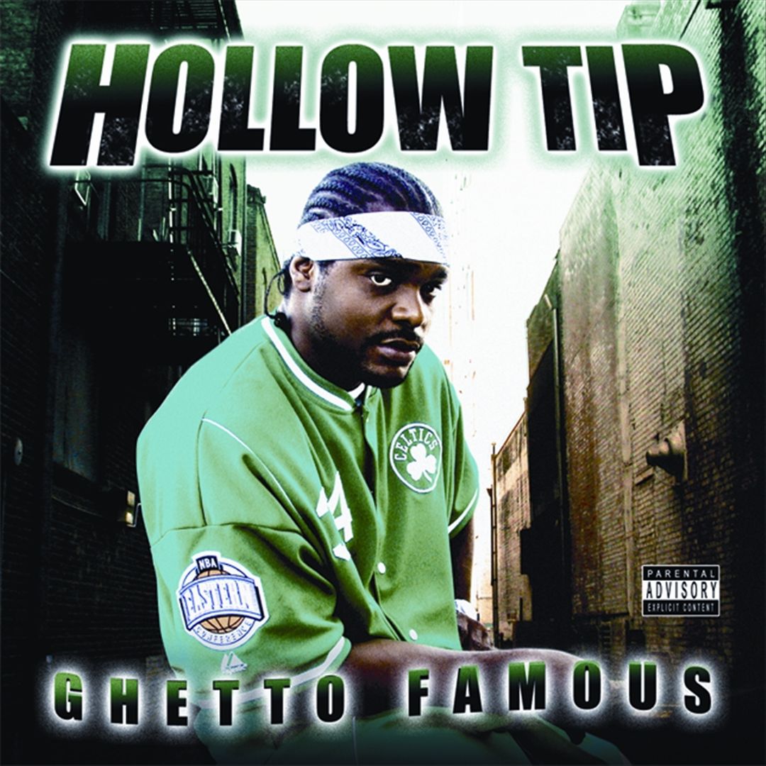 Hollow Tip - Ghetto Famous