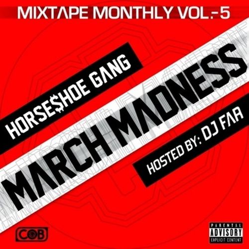 Horseshoe Gang – Mixtape Monthly, Vol. 5
