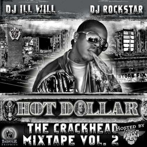 Hot Dollar – The Crackhead Mixtape Vol.2