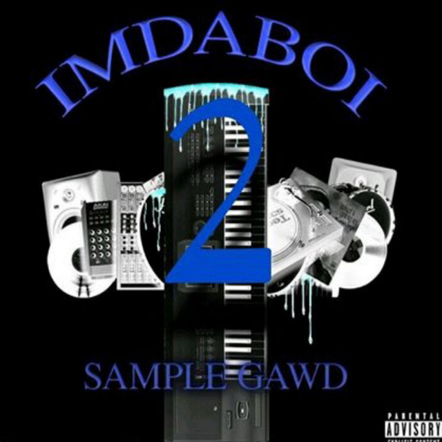 ImDaBoi - Sample Gawd 2