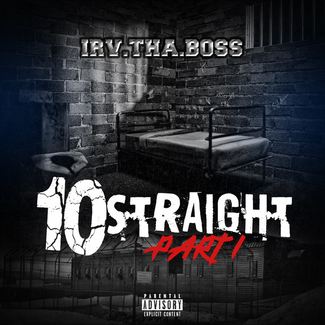 Irv Tha Boss - 10 Straight