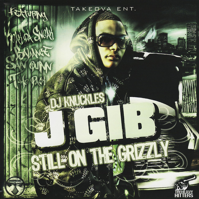 J. Gib - Still On The Grizzly