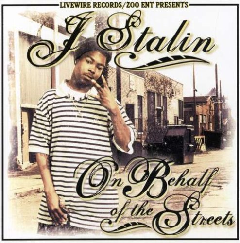 J Stalin – On Behalf Of The Streets