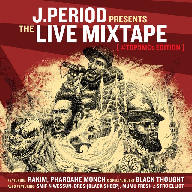 J.Period – The Live Mixtape [Top 5 MC’s Edition]