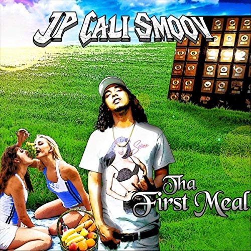 JP Cali Smoov – Tha First Meal