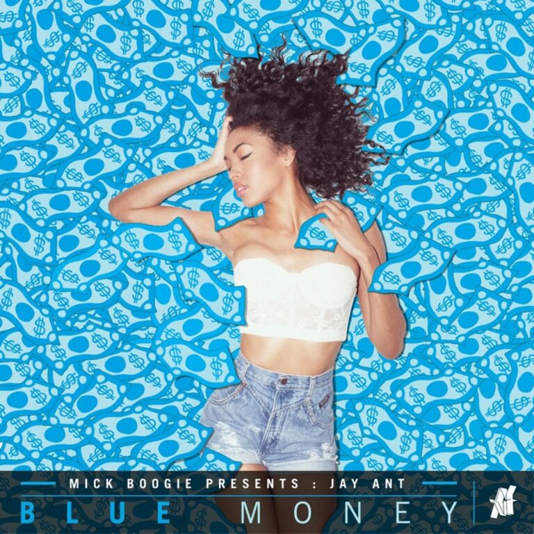 Jay Ant – Blue Money
