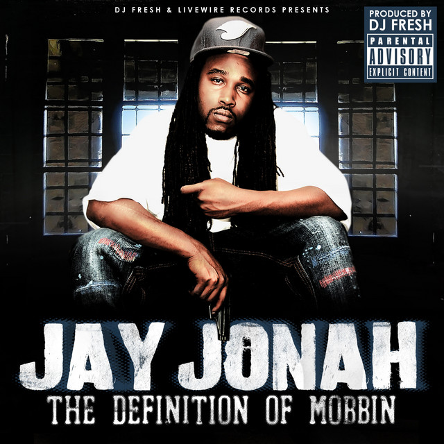 Jay Jonah - The Definition Of Mobbin