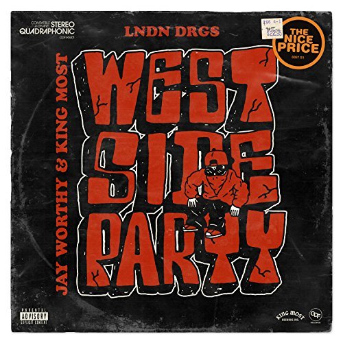 Jay Worthy, King Most, LNDN DRGS – Westside Party – EP