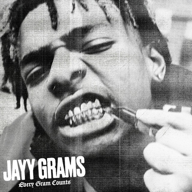 Jayy Grams – Every Gram Counts