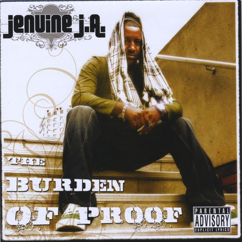 Jenuine J.A. – The Burden Of Proof