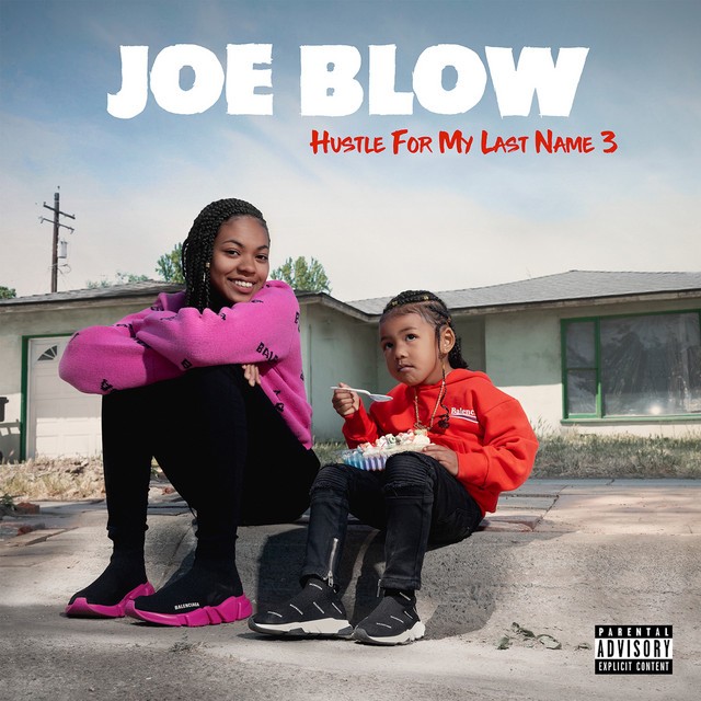 Joe Blow - Hustle For My Last Name 3