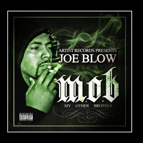 Joe Blow – M.O.B. (My Other Brother)
