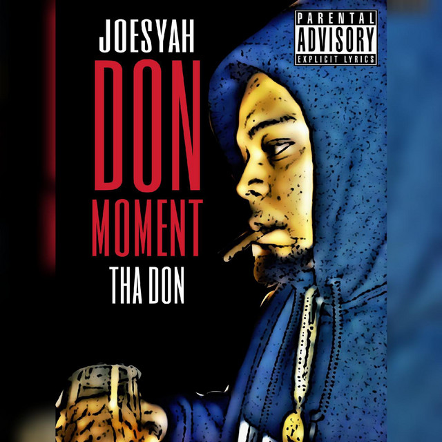 Joesyah Tha Don – Don Moment
