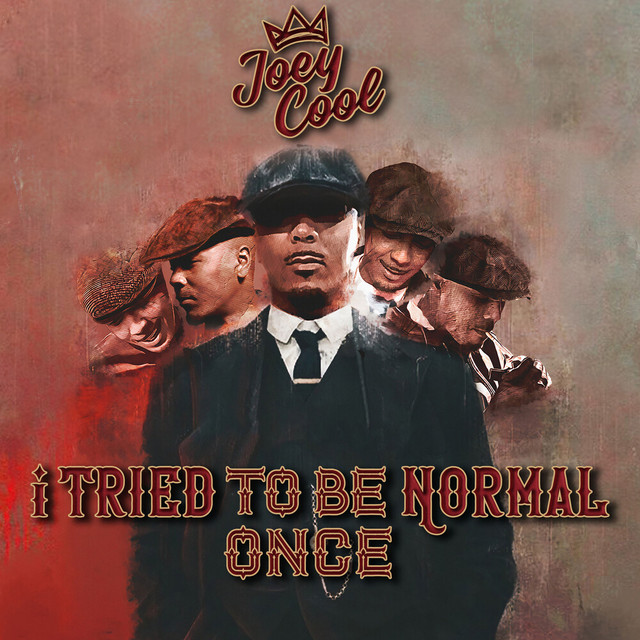Joey Cool – i tried to be normal once
