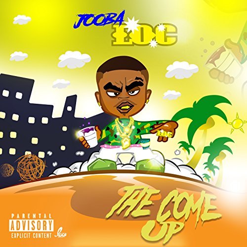Jooba Loc – The Come Up