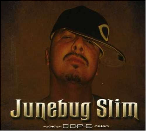 Junebug Slim - Dope