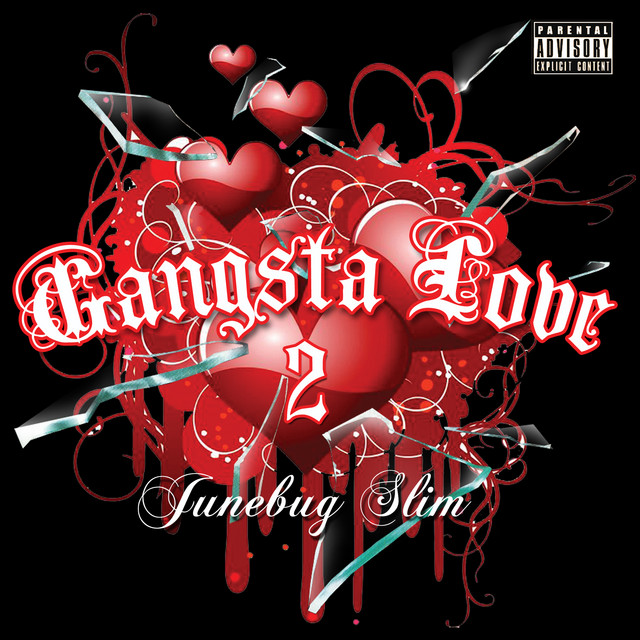 Junebug Slim - Gangsta Love 2