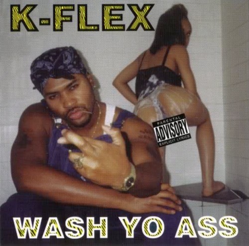 K-Flex – Wash Yo Ass